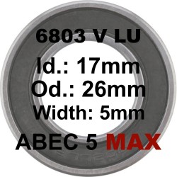 Roulement 6803 MAX LLU 17x26x5mm (V TYPE)