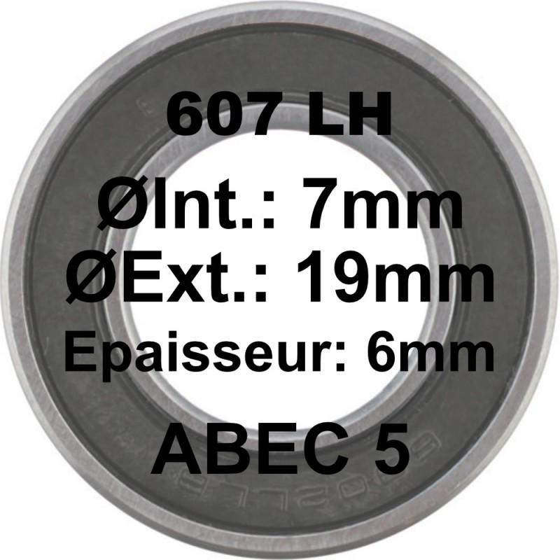 Roulement 607 LH 7x19x6 Roulement 607 LH 7x19x6