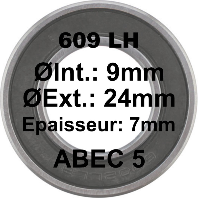 Roulement 609 LH 9x24x7
