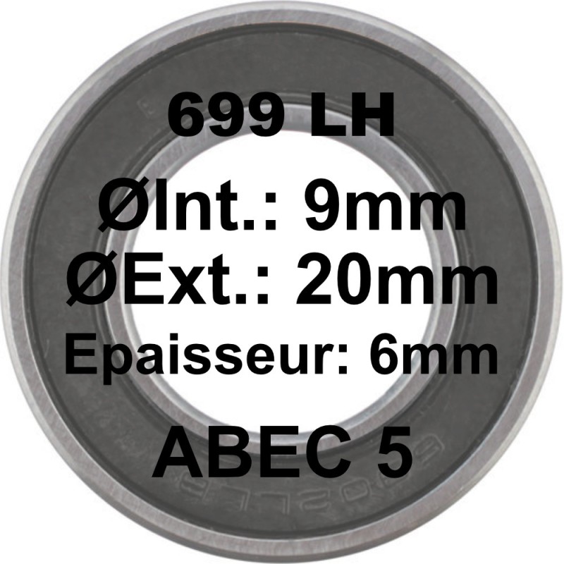 Roulement 699 LH 9x20x6 Roulement 699 LH 9x20x6