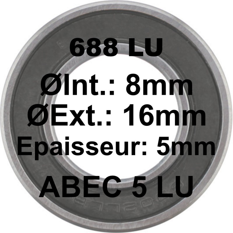 Roulement 688 LU 8x16x5 Roulement 688 LU 8x16x5